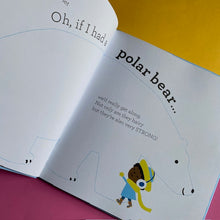 Load image into Gallery viewer, If I Had A Polar Bear