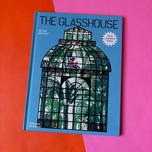 Load image into Gallery viewer, The Glasshouse