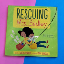 Load image into Gallery viewer, Rescuing Mrs. Birdley