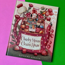 Load image into Gallery viewer, Charley Mouse Cleans House