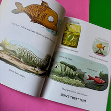Load image into Gallery viewer, Don't Trust Fish!