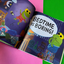 Load image into Gallery viewer, Bedtime Is Boring!