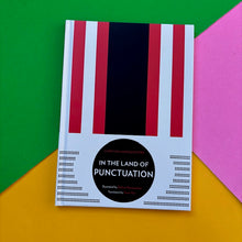 Load image into Gallery viewer, In the Land of Punctuation