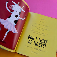 Load image into Gallery viewer, Don't Think Of Tigers