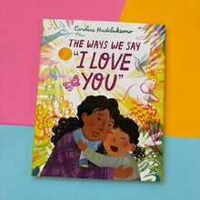 Load image into Gallery viewer, The Ways We Say I Love You