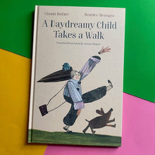 Load image into Gallery viewer, A Daydreamy Child Takes A Walk