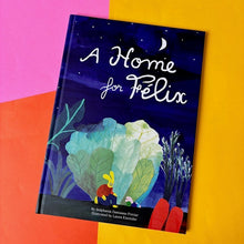 Load image into Gallery viewer, A Home For Felix