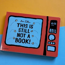 Load image into Gallery viewer, This Is Still Not A Book!