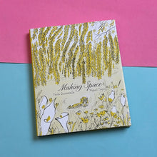 Load image into Gallery viewer, Making Space