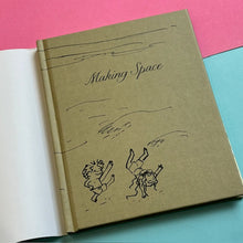 Load image into Gallery viewer, Making Space