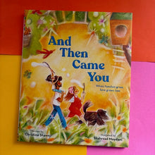 Load image into Gallery viewer, And Then Came You