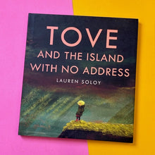 Load image into Gallery viewer, Tove and the Island with No Address
