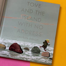 Load image into Gallery viewer, Tove and the Island with No Address
