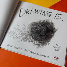 Load image into Gallery viewer, Drawing Is... Your Guide To Scribbled Adventures