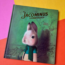 Load image into Gallery viewer, The Ordinary Life of Jacominus Gainsborough