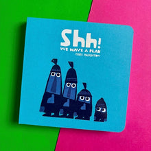 Load image into Gallery viewer, Shh! We Have A Plan!