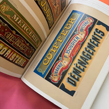 Load image into Gallery viewer, Lettres Décoratives: A Century of French Sign Painters’ Alphabets