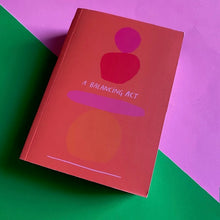 Load image into Gallery viewer, A Balancing Act