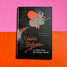 Load image into Gallery viewer, Yours, Befana : A Letter from the Winter Witch