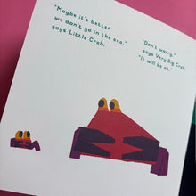 Load image into Gallery viewer, Don't Worry, Little Crab