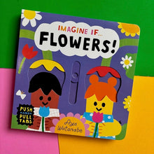 Load image into Gallery viewer, Imagine If... FLOWERS!