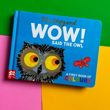 Load image into Gallery viewer, Wow! Said The Owl: A First Book Of Colours