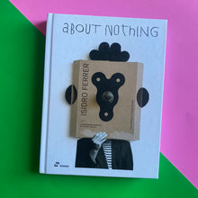 Load image into Gallery viewer, About Nothing