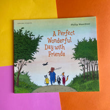 Load image into Gallery viewer, A Perfect Wonderful Day With Friends