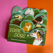 Load image into Gallery viewer, Some Dogs