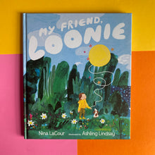 Load image into Gallery viewer, My Friend, Loonie