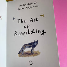 Load image into Gallery viewer, The Art Of Rewilding - the return of Yellowstones wolves