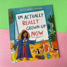 Load image into Gallery viewer, I'm Actually Really Grown Up