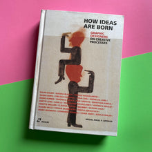 Load image into Gallery viewer, How Ideas Are Born