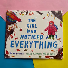 Load image into Gallery viewer, The Girl Who Noticed Everything