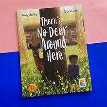 Load image into Gallery viewer, There's No Deer Around Here