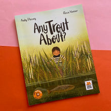 Load image into Gallery viewer, Any Trout About?