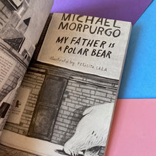 Load image into Gallery viewer, My Father Is A Polar Bear