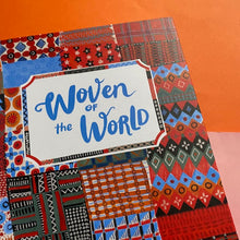 Load image into Gallery viewer, Woven Of The World