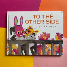 Load image into Gallery viewer, To The Other Side