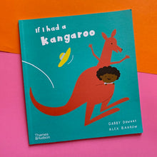 Load image into Gallery viewer, If I Had A Kangaroo