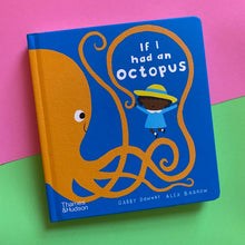 Load image into Gallery viewer, If I Had An Octopus