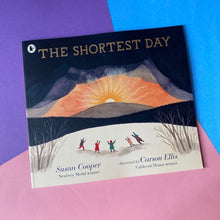 Load image into Gallery viewer, The Shortest Day