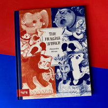 Load image into Gallery viewer, Fragile World