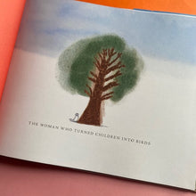 Load image into Gallery viewer, The Woman Who Turned Children Into Birds