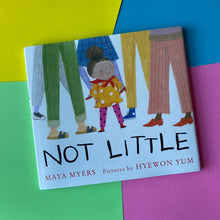 Load image into Gallery viewer, Not Little