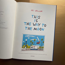 Load image into Gallery viewer, This Is...The Way To The Moon