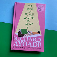Load image into Gallery viewer, The Book That No One Wanted To Read