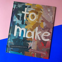 Load image into Gallery viewer, To Make