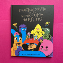 Load image into Gallery viewer, Bartholomew And The Morning Monsters