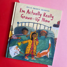 Load image into Gallery viewer, I'm Actually Really Grown Up